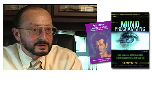 <h3>Dr. Eldon Taylor</h3>For over 30 years, Dr. Taylor has been writing about and researching the affects of subliminal stimuli on the subconscious mind. His books include "Subliminal Communication: Emperor's Clothes or Panacea?" , "Subliminal Learning: An Eclectic Approach" , "Thinking Without Thinking: Who's in Control of Your Mind", and "Choices and Illusions, and "Mind Programming". Dr. Taylor is also the founder of Progressive Awareness Research Inc. and the publisher of InnerTalk Subliminal Self-help Video and Audio Tapes. He provided key testimony in 1986 at a Utah State Committee hearing for a proposed ban of subliminal advertising, and in 1990 for the plaintiffs who sued CBS Records and the rock band Judas Priest after two fans committed suicide.<br /><a href=http://www.eldontaylor.com>Webpage</a>, <a href=http://www.innertalk.com>InnterTalk</a>, <a href=http://www.progressiveawareness.org>Progressive Awareness</a>